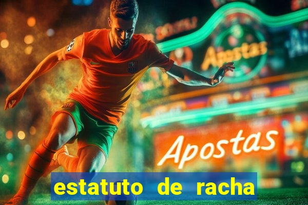 estatuto de racha de futebol